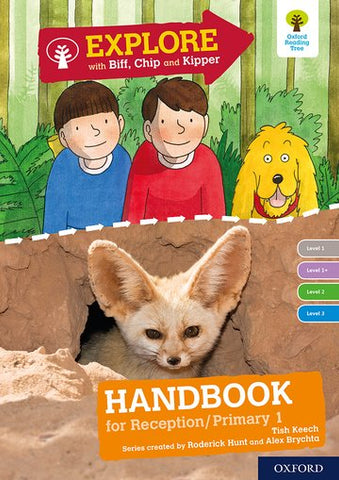 Explore with Biff, Chip and Kipper: Oxford Level 1-3 Handbook