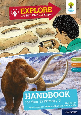 Explore with Biff, Chip and Kipper: Oxford Level 7-9 Handbook