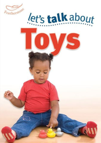 Let’s Talk About Toys