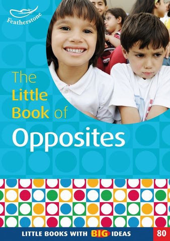 The Little Book of Opposites