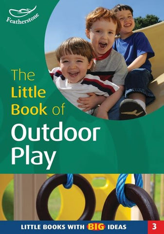 The Little Book of Outdoor Play