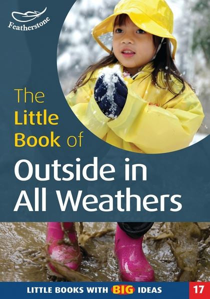 The Little Book of Outside in All Weathers