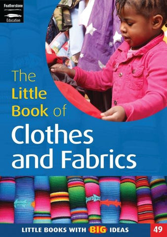 The Little Book of Clothes and Fabric